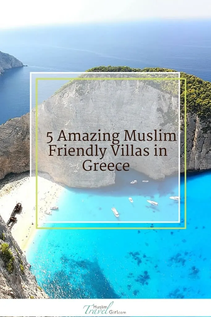 5 Amazing Private Villas in Greece for a Muslim Friendly Holiday