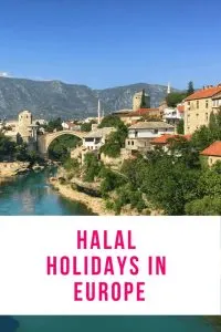Halal holidays in Europe 