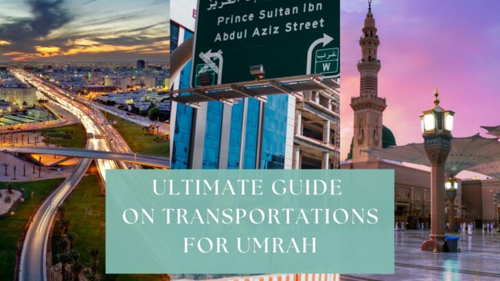 ultimate guide on how to get from jeddah to makkah and medinah for Umrah