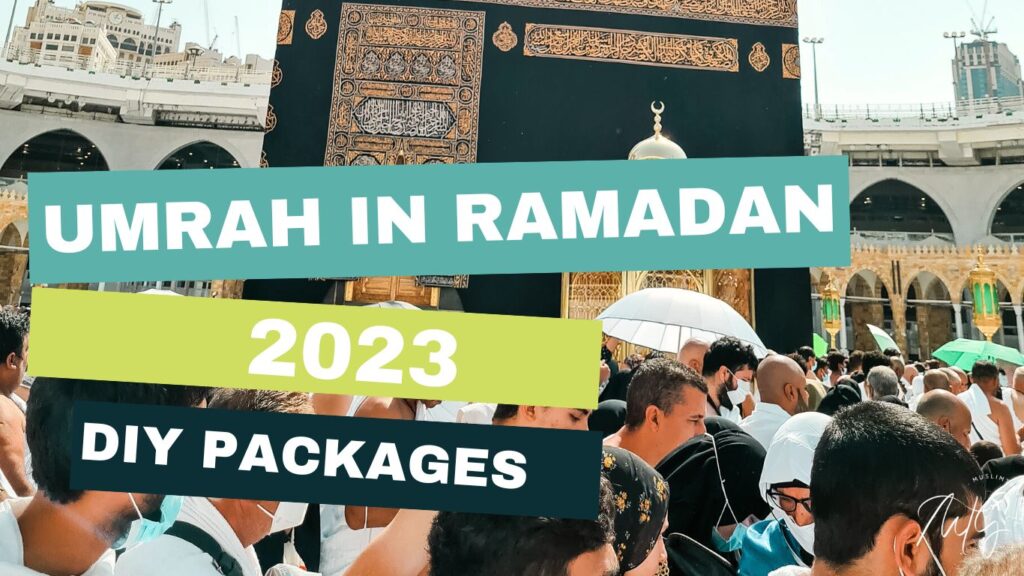umrah in ramadan 2023 packages