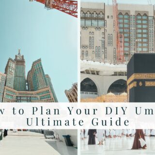 How to Plan Your DIY Umrah - Ultimate Guide to Umrah DIY Planning